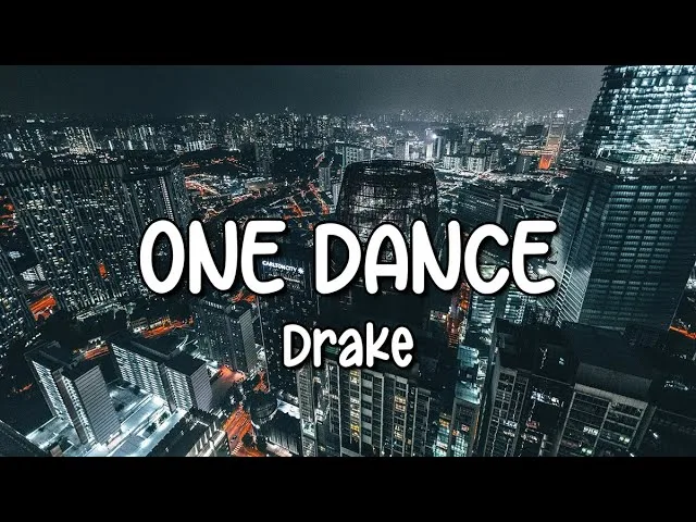 Kánga e ditës:  Drake - One Dance